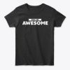 Dogs Are Awesome Dog Lover Gift T-Shirt TM