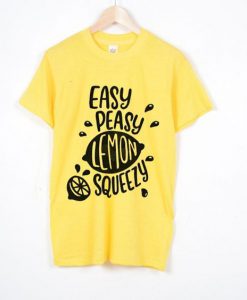 Easy Peasy Lemon Squeezy T-shirt DN