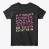 Feminism Social Justice Women Equality T-Shirt TM