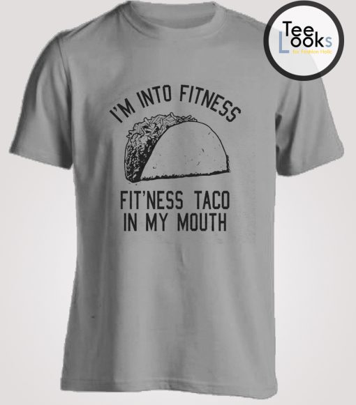 Fitness Taco Funny T-shirt