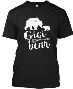 Gigi Bear Great Grandma Gift T-Shirt TM