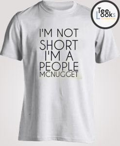 I am Not short Women T-shirt