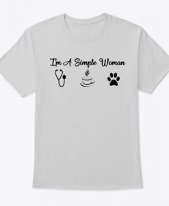 I'm a Simple Woman Nurse Coffee and Dog T Shirt TM