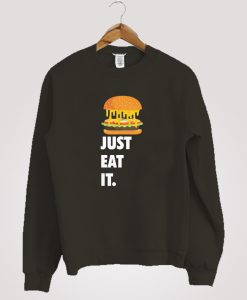 Just Eat It Burger Lover Sweatshirt