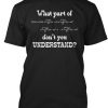 Math Lover Gift Don't You Understand T-Shirt TM