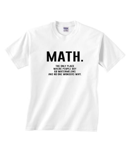 Math The Only Place Where People Buy 69 Watermelons Shirt - vintage shirt AD