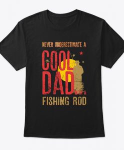 Mens Never Underestimate A Cool Dad T-Shirt TM