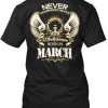 Never Underestimate A Black Woman- March T-Shirt TM