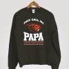 Oregon State Beavers They Call Me Papa Sweatshirt