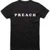 Preach T-Shirt TM