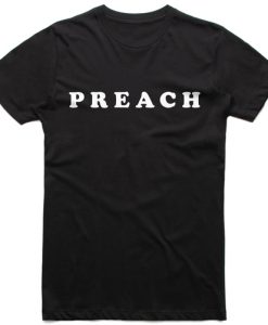 Preach T-Shirt TM