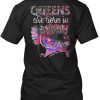 Queens Are Born In March T Shirt TM