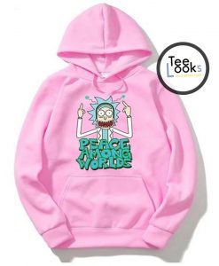 Rick Morty Peace Among World Hoodie