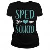 Sped teacher shirt squad T-Shirt TM