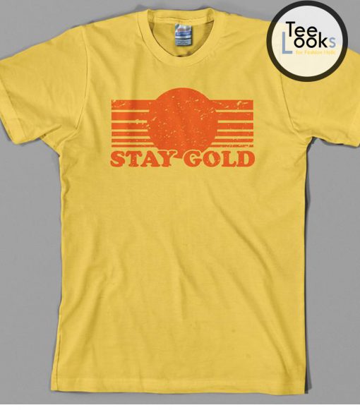 Stay Gold T-Shirt