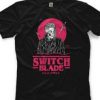 Switch Blade T-Shirt TM