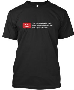 Takedown Copyright Claim T-Shirt TM