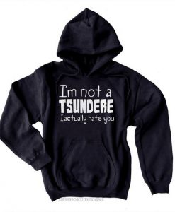 Tsundere Funny anime Hoodie AD