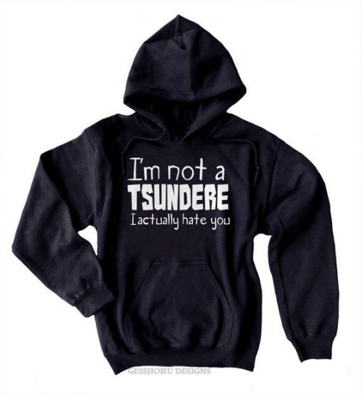 Tsundere Funny anime Hoodie AD