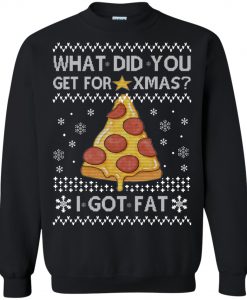 What Did You Get For Xmas - I Got Fat Christmas Sweater AD