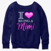 Being a Mimi Heart Love Mi Mi Women's Valentine Sweatshirt IGS