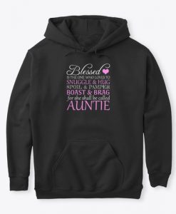 Blessed Is The One Who Loves To Snuggle Auntie Valentine Hoodie IGS