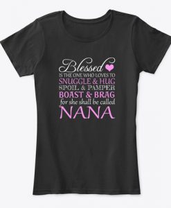 Blessed Is The One Who Loves To Snuggle Nana Valentine Women's T-Shirt IGS