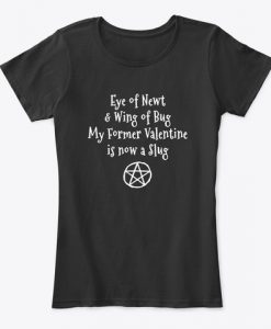 Eye of Newt Anti-Valentine Women's T-Shirt IGS