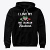 I Love my hot Iranian Husband Valentines Hoodie IGS