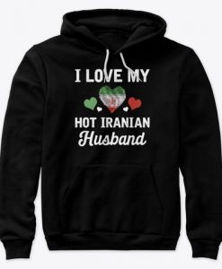 I Love my hot Iranian Husband Valentines Hoodie IGS