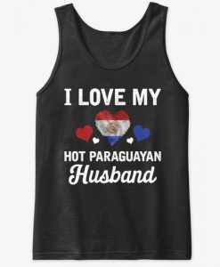 I Love my hot Paraguayan Husband Valentines Tank Top IGS