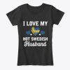 I Love my hot Swedish Husband Valentines Women's T-Shirt IGS