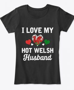 I Love my hot Welsh Husband Valentine Women's T-Shirt IGS