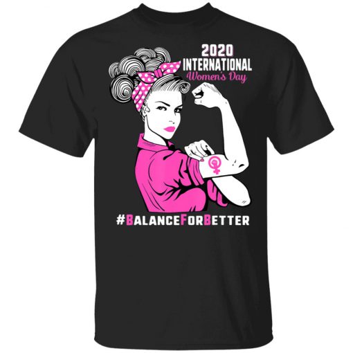 International Women's Day Balance For Better 2020 March T-shirt RE23