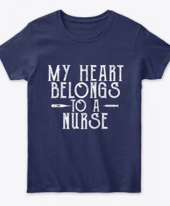 My Heart Belongs to a Nurse Valentine T-Shirt IGS