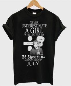 Never Underestimate A girl T-shirt RE23