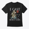 Roleplaying RPG Valentines Day TableTop T-Shirt IGS