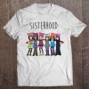 Sisterhood T-shirts RE23