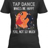 Tap Dance Makes Me Happy Valentine's Women's T-Shirt IGS