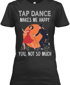 Tap Dance Makes Me Happy Valentine's Women's T-Shirt IGS