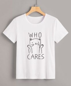 Who Cares T-Shirt RE23