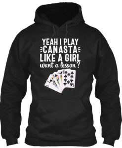 Yeah I Play Canasta Like A Girl Valentine Hoodie IGS