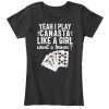 Yeah I Play Canasta Like A Girl Valentine Women's T-Shirt IGS