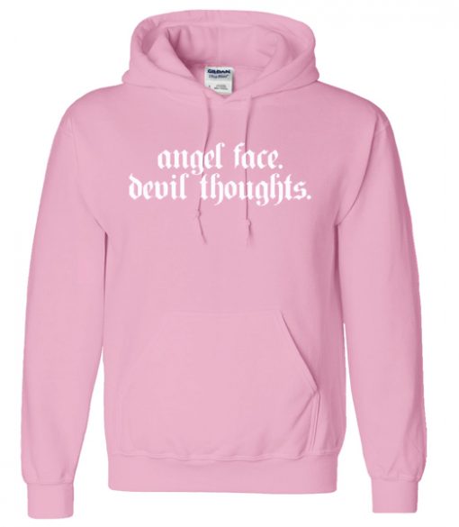 Angel Face Devil Thoughts Hoodie IGS