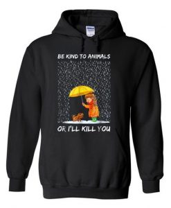 Be kind to animals hoodie RE23