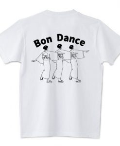 Bon Dance Tshirt RE23