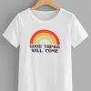 Casual Letter Rainbow Good Things T-shirt RE23