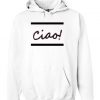 Ciao! Hoodie RE23