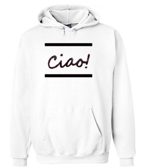 Ciao! Hoodie RE23