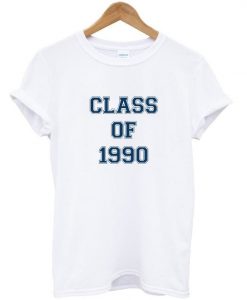 Class of 1990 t-shirt RE23